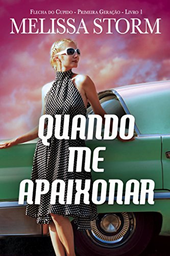 Quando Me Apaixonar (Portuguese Edition)