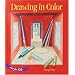 Art for Kids: Drawing in Color