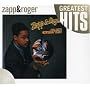 All the Greatest Hits/Zapp & Roger
