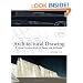 Architectural Drawing: A Visual Compendium of Types and Methods