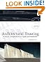 Architectural Drawing: A Visual Compendium of Types and Methods (3rd edition)
