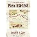 The Saga of the Pony Express