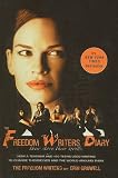 The Freedom Writers Diary : How a Teacher and 150 Teens Used Writing to Change Themselves and the World Around Them