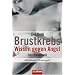 Brustkrebs. Wissen gegen Angst: Das Handbuch