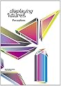 Displaying Futures: Perceptions