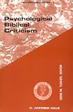 Psychological Biblical Criticism (Guides to Biblical Scholarship Old Testament Series)