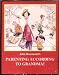 Parenting According to Grandma! by John Rosemond