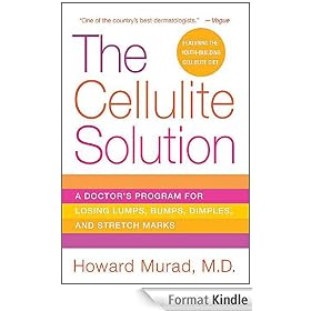 The Cellulite Solution: A Doctor's Program for Losing Lumps, Bumps, Dimples, and Stretch Marks