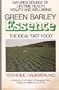 Green Barley Essence: The Ideal Fast Food