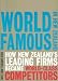 Book World Famous in New Zealand: How New Zealand's Leading Firms Became World Class Competitors