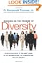 Building on the Promise of Diversity: How We Can Move to the Next Level in Our Workplaces, Our Communities, and Our Society