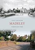 Madeley through time