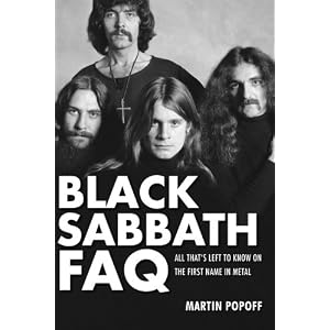 Black Sabbath FAQ - All That's Left to Know on the First Name in Metal (Faq Series)