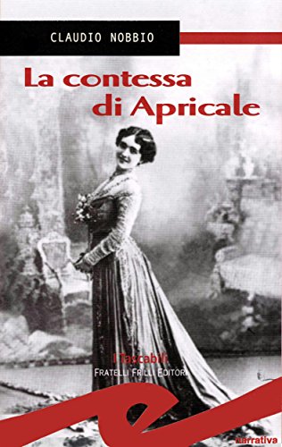 La contessa di Apricale (Italian Edition)