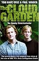 The Cloud Garden: A True Story of Adventure, Survival, and Extreme Horticulture