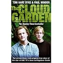 The Cloud Garden: A True Story of Adventure, Survival, and Extreme Horticulture
