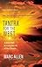 Tantra for the West: A Direct Path to Living the Life of Your Dreams
