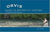 The Orvis Guide to Better Fly Casting: A Problem-Solving Approach (Orvis)