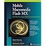Mobile Macromedia Flash MX with Flash Remoting & Flash Communication Server