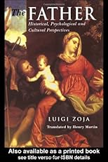 The Father: Historical,Psychological and Cultural Perspectives