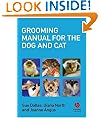 Grooming Manual for the Dog and Cat