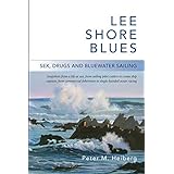lee shore blues sex drugs and bluewater sailing