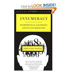 Innumeracy: Mathematical Illiteracy and Its Consequences
