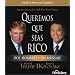 Queremos que seas rico (Spanish Edition)