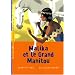 Malika et le Grand Manitou