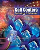 Call Centers: Technology & Techniques
