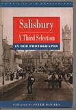 Salisbury : a third selection in old photographs