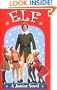 Elf: A Junior Novel