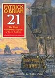 21: The Final Unfinished Voyage of Jack Aubrey (Aubrey/Maturin Series)
