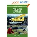 Flying on Instinct: Canada's Bush Pilot Pioneers