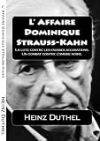 L' Affaire Dominique Strauss-Kahn. (French Edition)