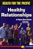 Healthy Relationships in Papua New Guinea (Health for the Pacific)