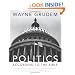 Politics - According to the Bible: A Comprehensive Resource for Understanding Modern Political Issues in Light of Scripture