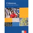 IT Milestones - Neubearbeitung: IT Milestones. Sch�lerbuch: Englisch f�r IT-Berufe. A2 - B2