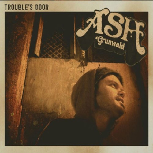 Ash Grunwald-Troubles Door-2012-pLAN9 Download