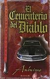 EL CEMENTERIO DEL DIABLO: SERIE EL LIBRO SIN NOMBRE (La Trama)