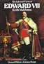 The Life and Times of Edward VII (Kings & Queens)