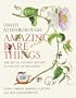 Amazing Rare Things: The Art of Natural History in the Age of Discovery