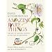 Amazing Rare Things: The Art of Natural History in the Age of Discovery