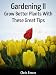 Books : Gardening II: Grow Better Plants With These Great Tips