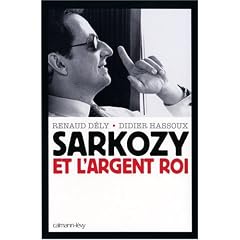 Sarkozy et l' argent roi