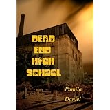 Dead End High Schooldi Pamila Daniel