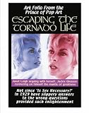Escaping the Tornado Life: Art Folio by the prince of pop art
