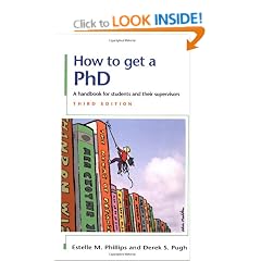 How to Get a PhD: A Handbook for Students and Their Supervisors