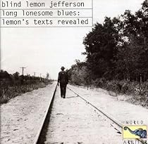 Long Lonesome Blues: Lemon's Texts Revealed