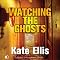 Watching the Ghosts